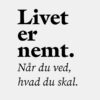 livet er nemt